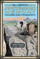 Photographic Memory : William Henry Jackson and the American West-9781419784149