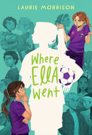 Where Ella Went : A Novel-9781419784750