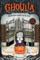 Ghoulia: Making New Friends Can Be Scary (Book