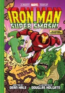 Iron Man: Super Smash! (A Mighty Marvel Team-Up) : An Original Graphic Novel Volume 2-9781419785474