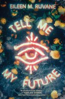Tell Me My Future : A Novel-9781419785580