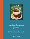 The First Forty Days Journal : Self-Care for the New Mother-9781419788833