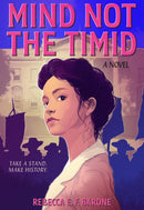 Mind Not the Timid