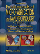 Solid-State Physics, Fluidics, and Analytical Techniques in Micro- and Nanotechnology-9781420055115