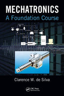 Mechatronics : A Foundation Course-9781420082111