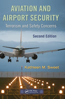 Aviation and Airport Security : Terrorism and Safety Concerns, Second Edition-9781420088168