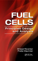 Fuel Cells : Principles, Design, and Analysis-9781420089684