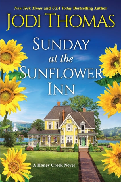 Sunday at the Sunflower Inn : A Heartwarming Texas Love Story-9781420151374