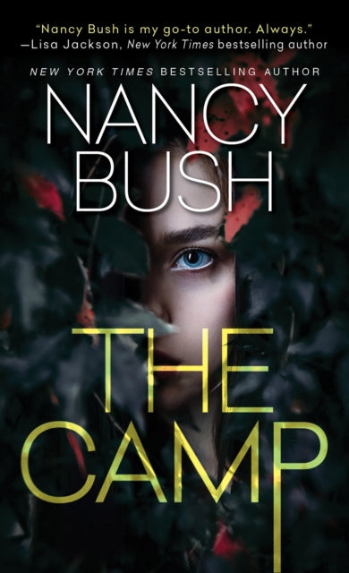 The Camp : A Thrilling Novel of Suspense with a Shocking Twist-9781420157024