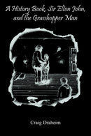 A History Book, Sir Elton John, and the Grasshopper Man-9781420845594