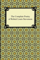 The Complete Poetry of Robert Louis Stevenson-9781420941395