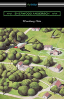 Winesburg, Ohio (with an Introduction by Ernest Boyd)-9781420955880