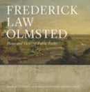 Frederick Law Olmsted : Plans and Views of Public Parks-9781421410869