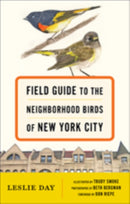 Field Guide to the Neighborhood Birds of New York City-9781421416182