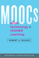 MOOCs, High Technology, and Higher Learning-9781421417790