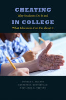 Cheating in College : Why Students Do It and What Educators Can Do about It-9781421424019