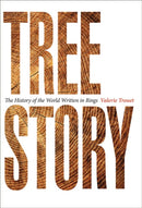 Tree Story : The History of the World Written in Rings-9781421437774