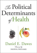 The Political Determinants of Health-9781421437897