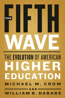 The Fifth Wave : The Evolution of American Higher Education-9781421438023