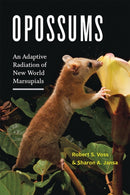 Opossums : An Adaptive Radiation of New World Marsupials-9781421439785
