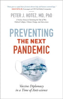 Preventing the Next Pandemic : Vaccine Diplomacy in a Time of Anti-science-9781421440385