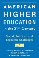 American Higher Education in the Twenty-First Century : Social, Political, and Economic Challenges-9781421444406