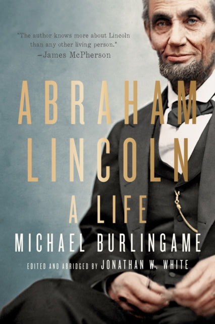 Abraham Lincoln : A Life-9781421445557