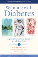 Winning with Diabetes : Inspiring Stories from Athletes to Help You Thrive-9781421445571