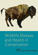 Wildlife Disease and Health in Conservation-9781421446745
