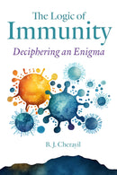 The Logic of Immunity : Deciphering an Enigma-9781421447650
