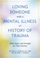 Loving Someone with a Mental Illness or History of Trauma