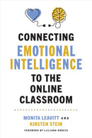 Connecting Emotional Intelligence to the Online Classroom-9781421452210