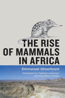 The Rise of Mammals in Africa-9781421452395