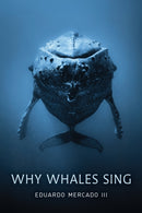 Why Whales Sing-9781421452890
