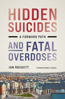 Hidden Suicides and Fatal Overdoses : A Forward Path-9781421453644