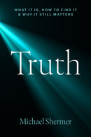 Truth : What It Is, How to Find It, and Why It Still Matters-9781421453729