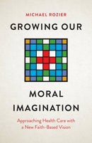 Growing Our Moral Imagination