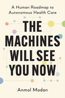 Machines Will See You Now