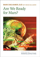 Are We Ready for Mars?