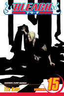 Bleach, Vol. 15 : Beginning of the Death of Tomorrow-9781421506135