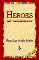 Heroes Every Child Should Know-9781421809410