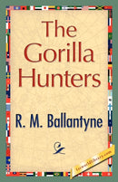 The Gorilla Hunters-9781421896748