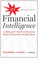 Financial Intelligence, Revised Edition : A Manager's Guide to Knowing What the Numbers Really Mean-9781422144114