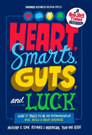 Heart, Smarts, Guts, and Luck : What It Takes to Be an Entrepreneur and Build a Great Business-9781422161944