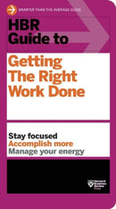 HBR Guide to Getting the Right Work Done (HBR Guide Series)-9781422187111