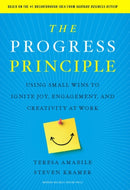 The Progress Principle : Using Small Wins to Ignite Joy, Engagement, and Creativity at Work-9781422198575
