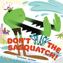 Don't Splash the Sasquatch!-9781423152330