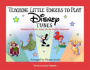 Teaching Little Fingers to Play Disney Tunes : Delightful Disney Songs for the Earliest Beginner-9781423431206