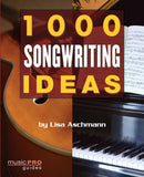1000 Songwriting Ideas-9781423454403