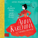 Anna Karenina : A BabyLitr Fashion Primer-9781423634836